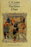 The Silver Chair by Lewis, C. S